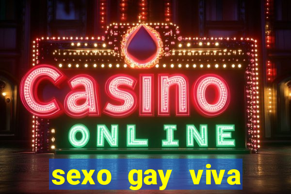 sexo gay viva local santos
