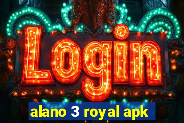 alano 3 royal apk