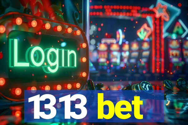 1313 bet