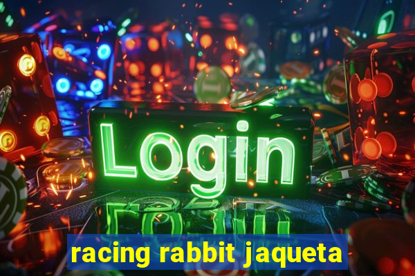 racing rabbit jaqueta