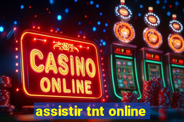 assistir tnt online