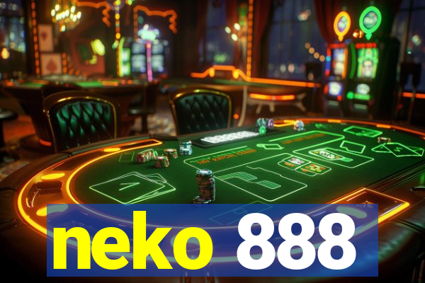 neko 888