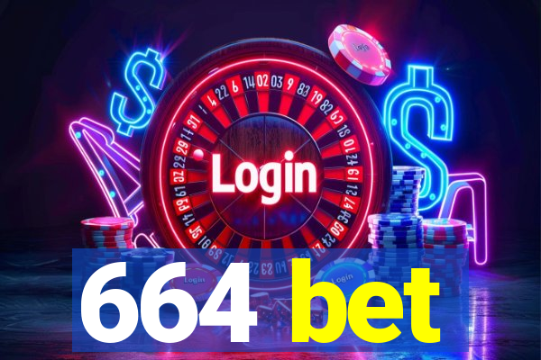 664 bet