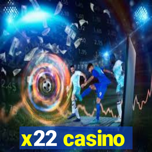x22 casino