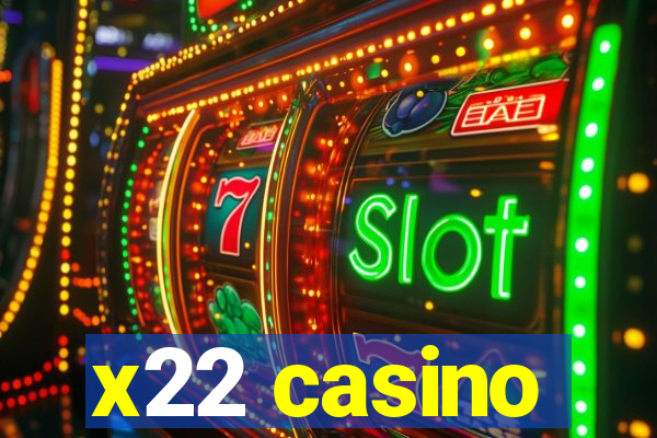x22 casino