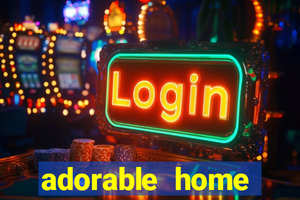 adorable home quanto tempo demora para voltar do trabalho
