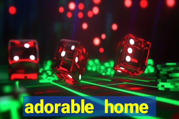 adorable home quanto tempo demora para voltar do trabalho