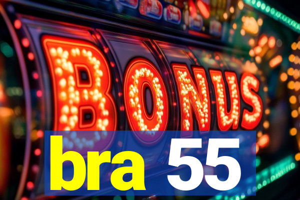 bra 55