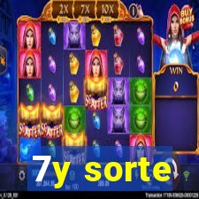 7y sorte