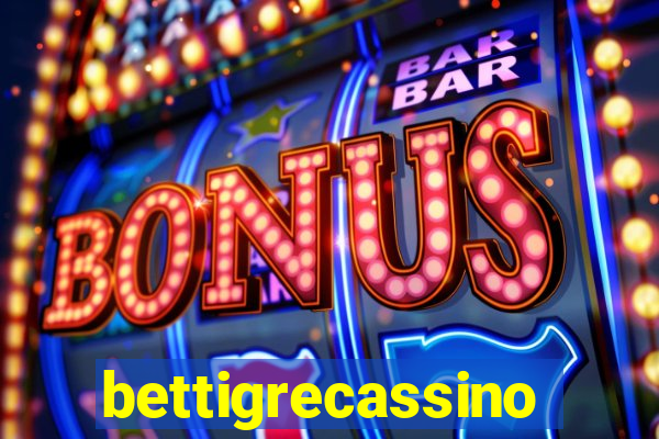 bettigrecassino