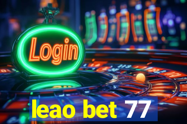 leao bet 77