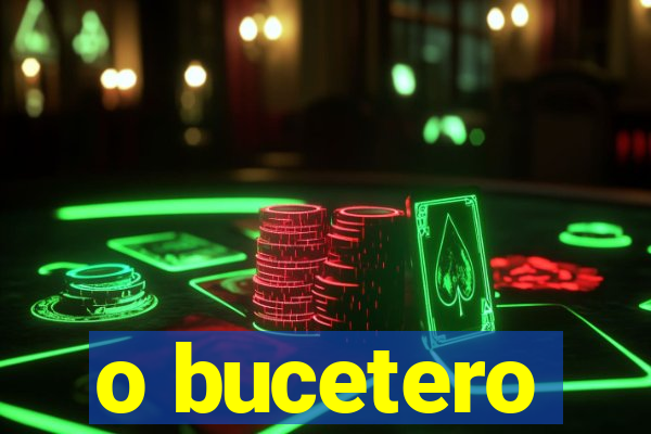 o bucetero