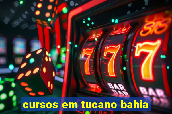 cursos em tucano bahia
