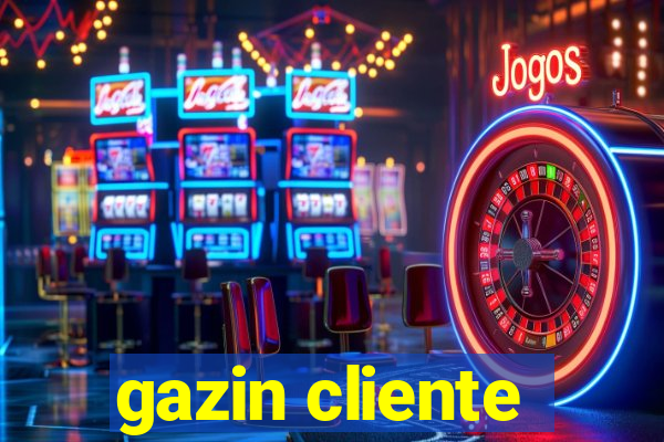 gazin cliente