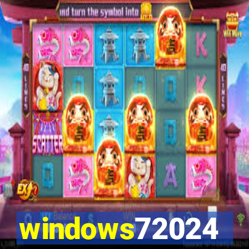 windows72024