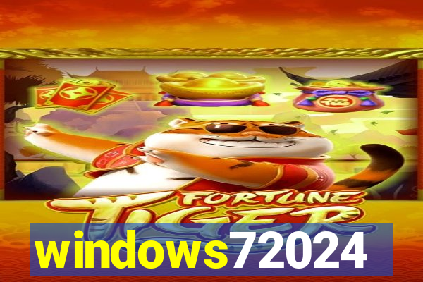 windows72024