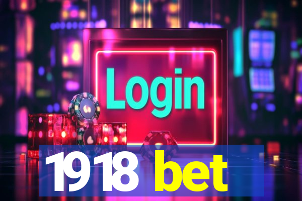 1918 bet
