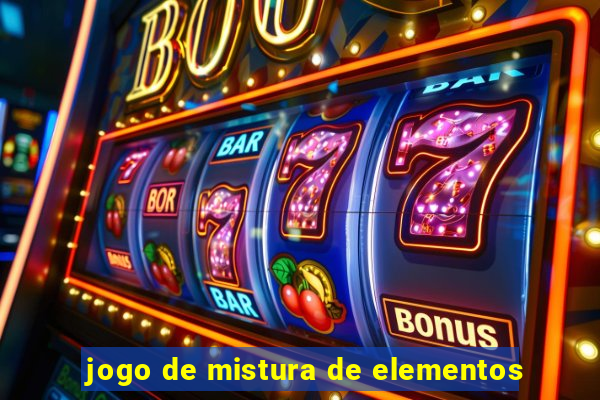 jogo de mistura de elementos