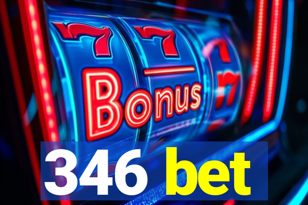 346 bet