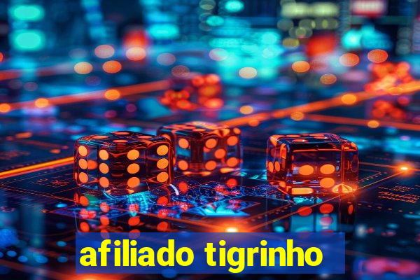 afiliado tigrinho
