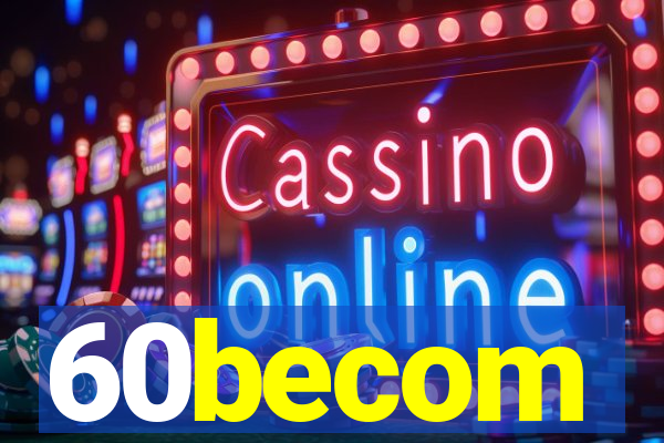 60becom