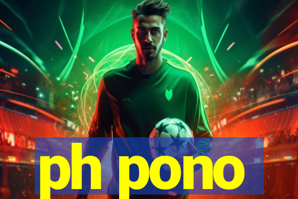 ph pono