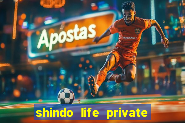 shindo life private server codes