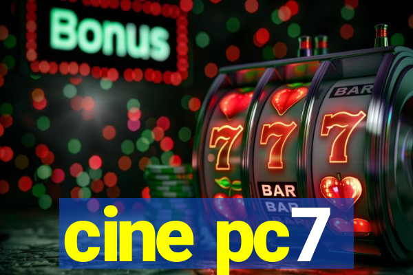 cine pc7