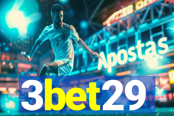 3bet29