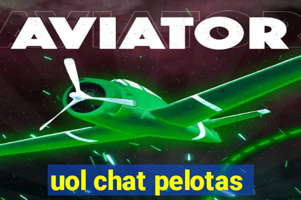 uol chat pelotas