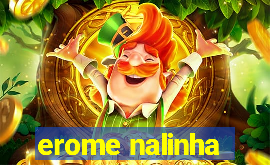 erome nalinha