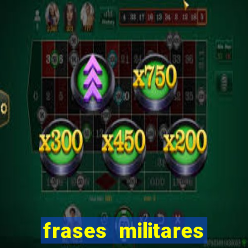 frases militares para status