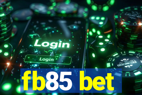 fb85 bet
