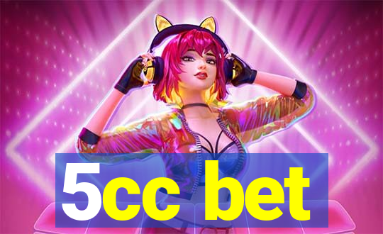 5cc bet