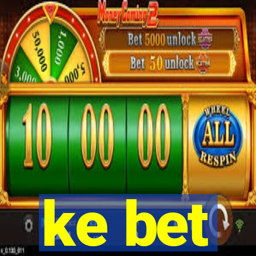 ke bet