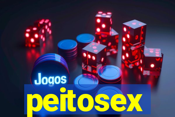 peitosex