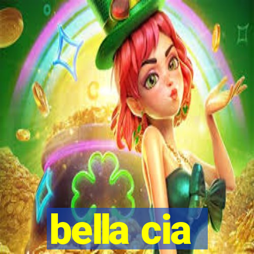 bella cia