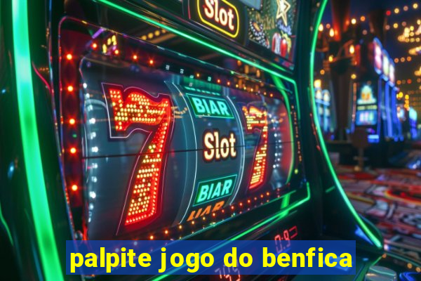 palpite jogo do benfica