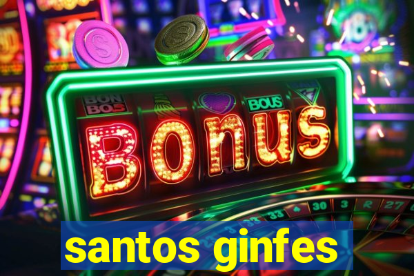 santos ginfes