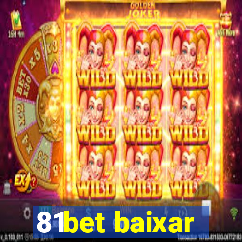 81bet baixar