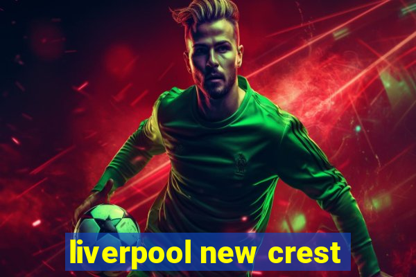 liverpool new crest