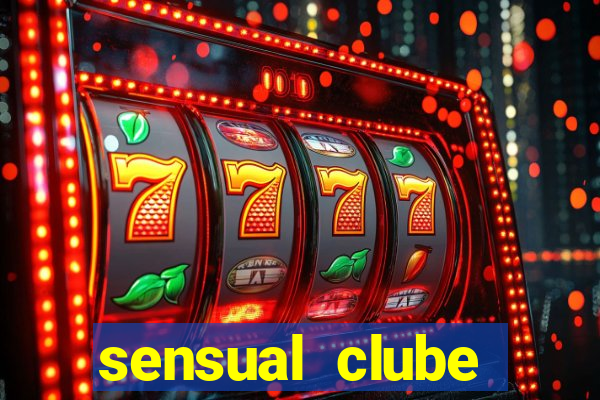 sensual clube esporte interativo