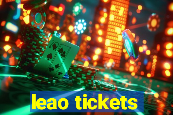 leao tickets