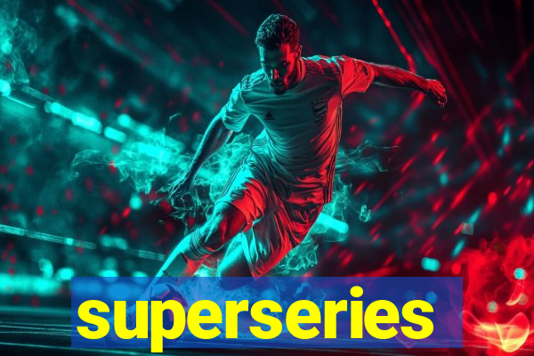 superseries