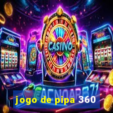 jogo de pipa 360