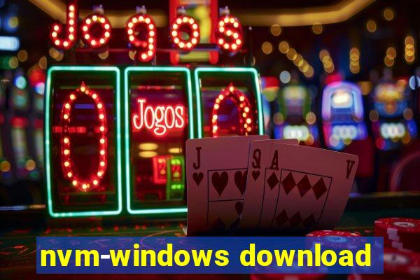 nvm-windows download