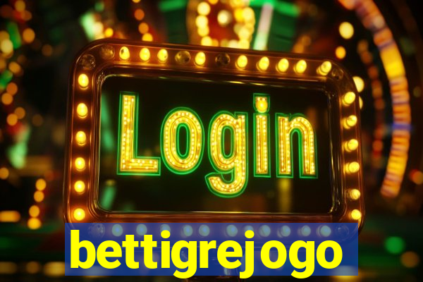 bettigrejogo