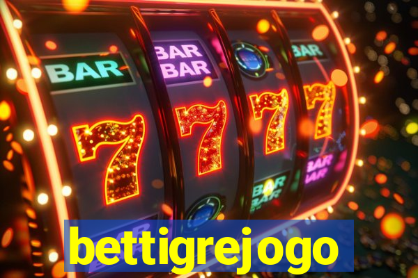 bettigrejogo