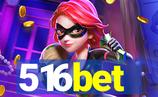 516bet