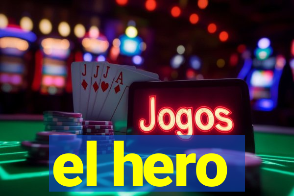 el hero